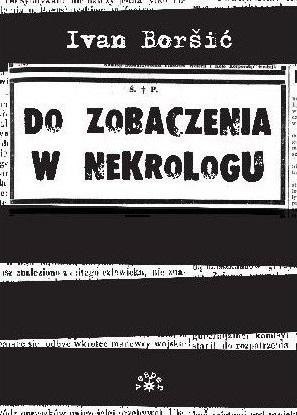 Do zobaczenia w nekrologu