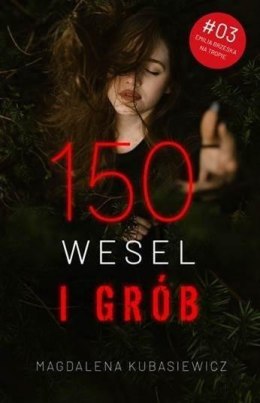 150 wesel i grób