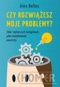 Czy rozwiążesz moje problemy?