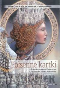 Półsenne kartki z Diamentowego Cesarstwa i Królestwa Ziemi Północnej Epopeja