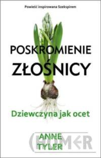 Poskromienie złośnicy Dziewczyna jak ocet