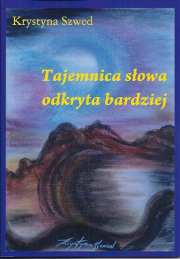 Tajemnica słowa odkryta bardziej