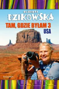 Tam gdzie byłam 3 USA