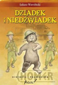 Dziadek i niedźwiadek Historia prawdziwa