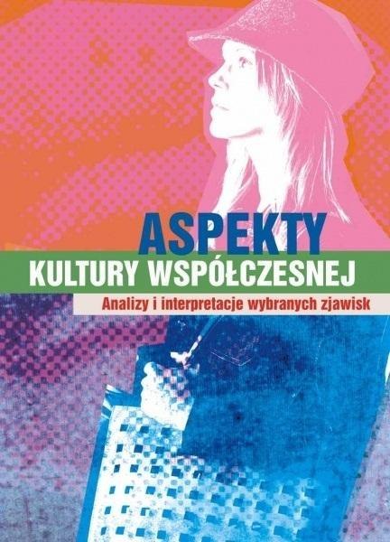 Aspekty kultury współczesnej