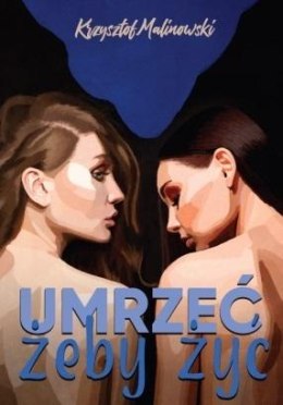 Umrzeć, żeby żyć