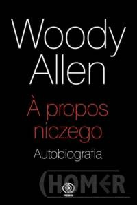 A propos niczego Autobiografia