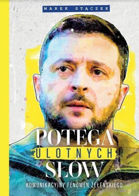 Potęga ulotnych słów