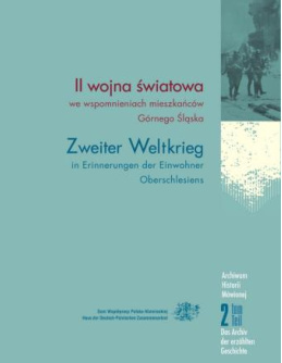 II wojna światowa we wspomnieniach mieszkańców Górnego Śląska