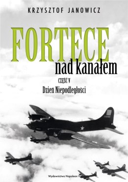 Fortece nad kanałem cz.V Dzień Niepodległości