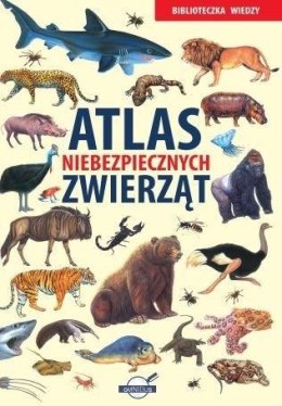 Biblioteczka Wiedzy. Atlas niebezpiecznych..