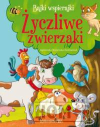 Bajki wspierajki. Życzliwe zwierzaki