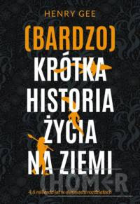 (Bardzo) krótka historia życia na Ziemi.