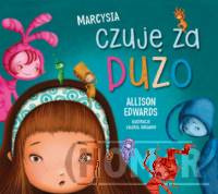 Marcysia czuje za dużo