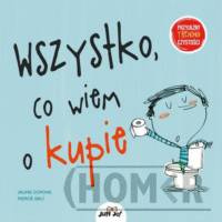 Wszystko co wiem o kupie