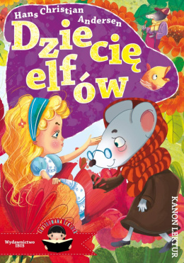 Dziecię elfów. Ilustrowana lektura