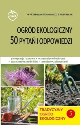 Tradycyjny ogród ekologiczny 50 pytań i odp.