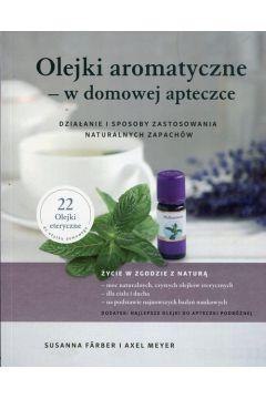 Olejki aromatyczne w domowej apteczce