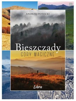 Bieszczady. Góry magiczne LIBRA