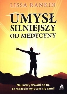 Umysł silniejszy od medycyny