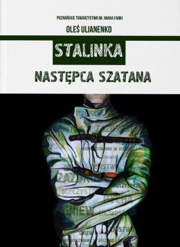 Stalinka. Następca szatana