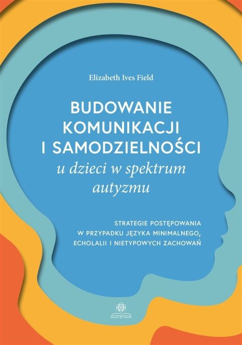 Budowanie komunikacji i samodzielności u dzieci..