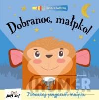 Dobranoc małpko!