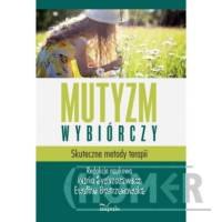 Mutyzm wybiórczy Skuteczne metody terapii