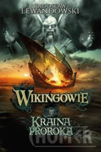 Wikingowie Tom 4 Kraina Proroka