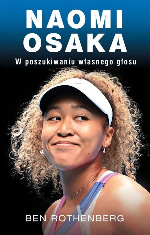 Naomi Osaka. W poszukiwaniu własnego głosu