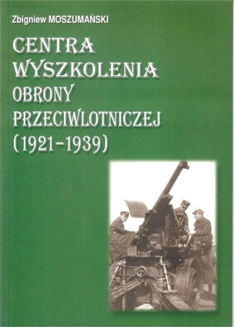 Centra wyszkolenia obrony przeciwlotniczej 1921/39