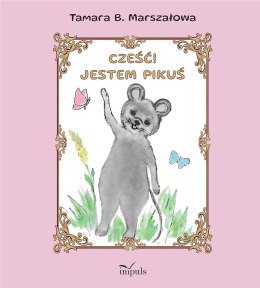 Cześć! Jestem Pikuś