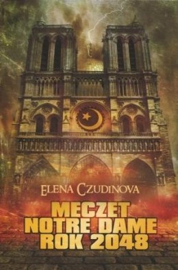 Meczet Notre Dame. Rok 2048