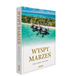 Wyspy marzeń. Perły mórz i oceanów