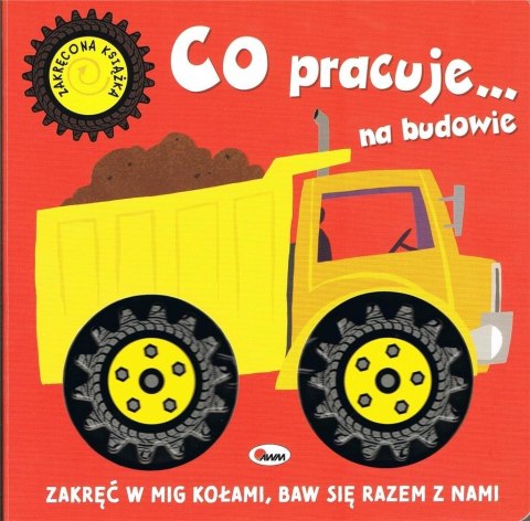 Zakręcona książka. Co pracuje... na budowie