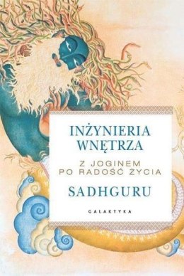 Inżynieria wnętrza. Z joginem po radość życia