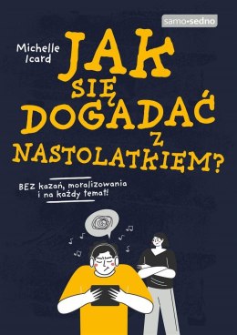 Jak się dogadać z nastolatkiem?