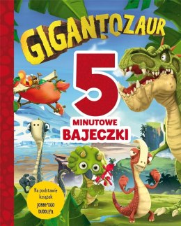 5-minutowe bajeczki. Gigantozaur