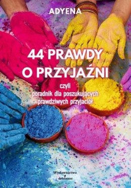 44 prawdy o przyjaźni..