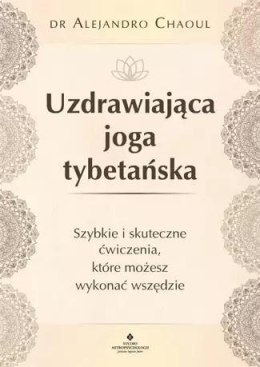 Uzdrawiająca joga tybetańska