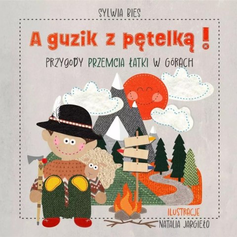 A guzik z pętelką! Przygody Przemcia Łatki..