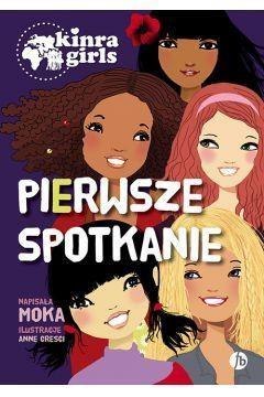 Kinra Girls T.1 Pierwsze spotkanie