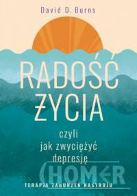 Radość życia, czyli jak zwyciężyć depresję.