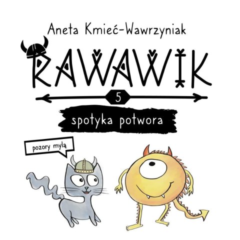 Uniwersum Rawawika T.5 Rawawik spotyka potwora