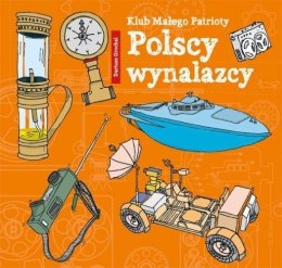 Klub Małego Patrioty. Polscy wynalazcy