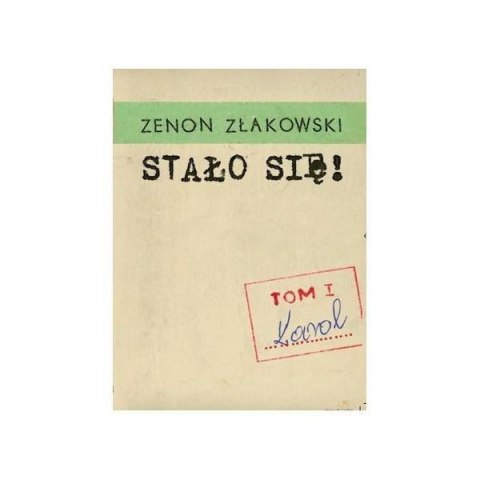 Stało się! T.1 Karol