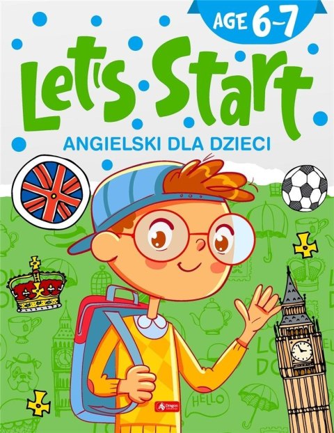 Angielski dla dzieci. Let's Start! Age 6-7