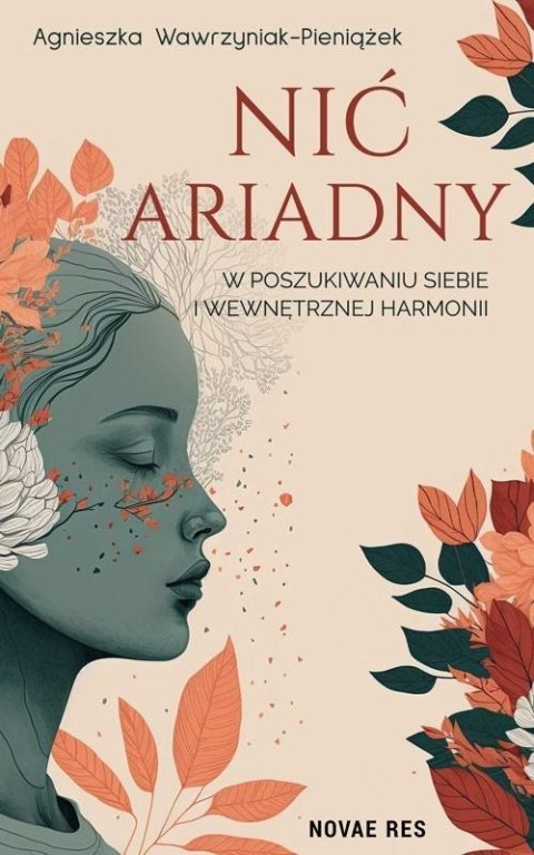 Nić Ariadny. W poszukiwaniu siebie i wewnętrznej..