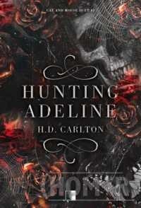 Cat and Mouse Duet t..2 Hunting Adeline