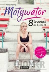 Motywator 8 tygodni do bycia fit